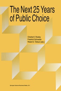 Enlarge image Cover: The Next Twenty-five Years of Public Choice - Kluwer Academic Publishers