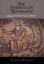 Cover: The Inarticulate Renaissance - University of Pennsylvania Press