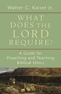 Cover: What Does the Lord Require? - Baker Academic, Div of Baker Publishing Group