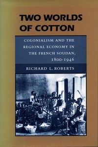 Enlarge image Cover: Two Worlds of Cotton - Stanford University Press