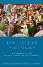 Cover: Invitation to the Psalms - A Reader`s Guide for Discovery and Engagement - Baker Academic, Div of Baker Publishing Group