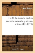 Cover: Traite Du Suicide Ou Du Meurtre Volontaire de Soi-Meme - Hachette Livre - Bnf