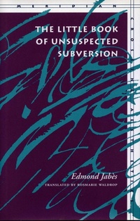 Enlarge image Cover: The Little Book of Unsuspected Subversion - Stanford University Press