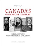 Cover: Canada's Governors General, 1847-1878 - University of Toronto Press