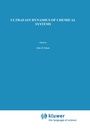 Cover: Ultrafast Dynamics of Chemical Systems - Springer