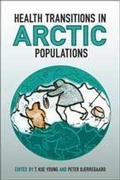 Cover: Health Transitions in Arctic Populations - University of Toronto Press
