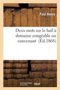Cover: Deux Mots Sur Le Bail A Domaine Congeable Ou Convenant - Hachette Livre - Bnf