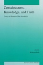 Cover: Consciousness, Knowledge, and Truth - Springer