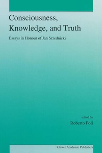 Enlarge image Cover: Consciousness, Knowledge, and Truth - Springer