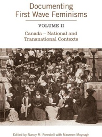Enlarge image Cover: Documenting First Wave Feminisms - University of Toronto Press