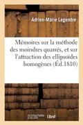 Cover: Memoires Sur La Methode Des Moindres Quarres, Et Sur l'Attraction Des Ellipsoides Homogenes - Hachette Livre - Bnf