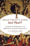 Cover: Jesus Have I Loved, but Paul? - Baker Academic, Div of Baker Publishing Group