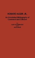 Cover: Horatio Alger, Jr. - Scarecrow Press