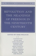 Cover: Revolution and the Meanings of Freedom in the Nineteenth Century - Stanford University Press
