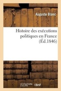 Cover: Histoire Des Executions Politiques En France - Hachette Livre - Bnf