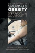 Cover: The Health Impact of Smoking and Obesity and What to Do About It - University of Toronto Press