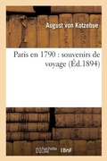 Cover: Paris En 1790: Souvenirs de Voyage - Hachette Livre - Bnf