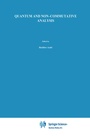 Cover: Quantum and Non-Commutative Analysis - Kluwer Academic Publishers