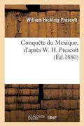Cover: Conquete Du Mexique, d'Apres W. H. Prescott - Hachette Livre - Bnf