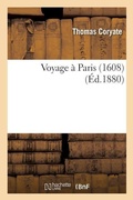 Cover: Voyage A Paris 1608 - Hachette Livre - Bnf
