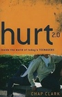Cover: Hurt 2.0 - Inside the World of Today`s Teenagers - Baker Academic, Div of Baker Publishing Group