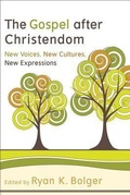 Cover: Gospel After Christendom - Baker Academic, Div of Baker Publishing Group