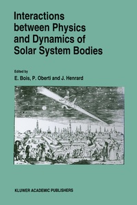 Enlarge image Cover: Interactions Between Physics and Dynamics of Solar System Bodies - Springer
