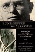 Cover: Bonhoeffer the Assassin? - Baker Academic, Div of Baker Publishing Group