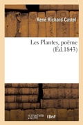 Cover: Les Plantes, Poeme - Hachette Livre - Bnf