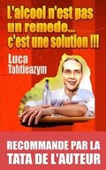 Cover: L'Alcool N'Est Pas Un Remede... C'Est Une Solution !