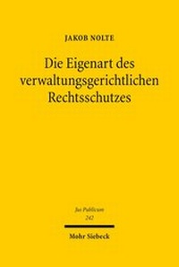 Abbildung von: Die Eigenart des verwaltungsgerichtlichen Rechtsschutzes - Mohr Siebeck