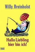 Cover: Hallo Liebling hier bin ich! - L&uuml;bbe