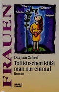 Cover: Tollkirschen k&uuml;sst man nur einmal - L&uuml;bbe