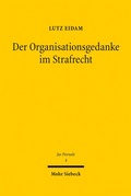 Cover: Der Organisationsgedanke im Strafrecht - Mohr Siebeck