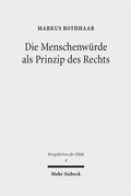 Cover: Die Menschenw&uuml;rde als Prinzip des Rechts - Mohr Siebeck
