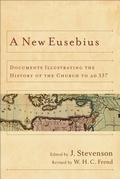 Cover: A New Eusebius - Baker Academic, Div of Baker Publishing Group