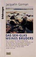 Cover: Das Seh-Glas meines Bruders - L&uuml;bbe