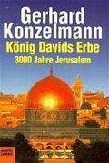 Cover: K&ouml;nig Davids Erbe - 3000 Jahre Jerusalem - L&uuml;bbe