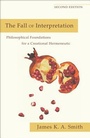 Cover: The Fall of Interpretation - Philosophical Foundations for a Creational Hermeneutic - Baker Academic, Div of Baker Publishing Group
