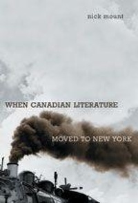 Enlarge image Cover: When Canadian Literature Moved to New York - University of Toronto Press