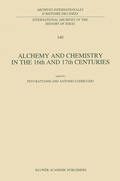 Cover: Alchemy and Chemistry in the 16th and 17th Centuries - Springer
