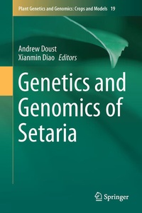 Enlarge image Cover: Genetics and Genomics of Setaria - Springer