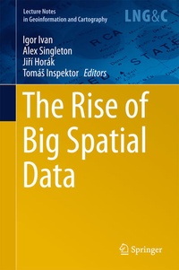 Enlarge image Cover: The Rise of Big Spatial Data - Springer