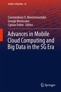 Enlarge image Cover: Advances in Mobile Cloud Computing and Big Data in the 5G Era - Springer