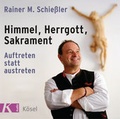 Cover: Himmel, Herrgott, Sakrament - K&ouml;sel