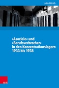 Cover: &raquo;Asoziale&laquo; und &raquo;Berufsverbrecher&laquo; in den Konzentrationslagern 1933 bis 1938 - Vandenhoeck & Ruprecht