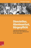 Cover: Dienstethos, Abenteuerlust, B&uuml;rgerpflicht - Vandenhoeck & Ruprecht