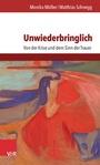 Cover: Unwiederbringlich - Vandenhoeck & Ruprecht