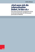 Cover: &raquo;Und wenn sich die Lebenssituation &auml;ndert, ist das o.k.&laquo; - Vandenhoeck & Ruprecht