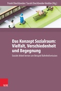 Cover: Das Konzept Sozialraum: Vielfalt, Verschiedenheit und Begegnung - Vandenhoeck & Ruprecht